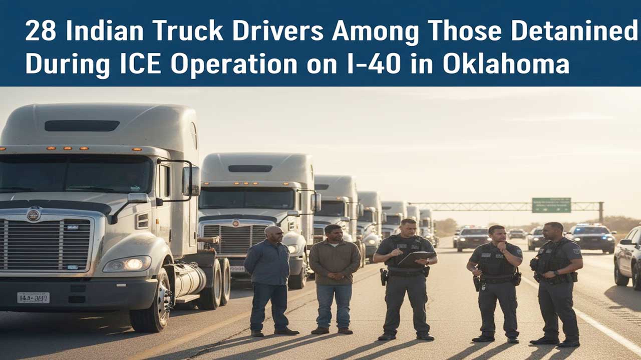 Why Were 28 Indian Truck Drivers Arrested During I-40 ICE Sweep?